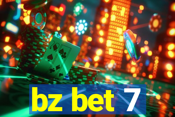 bz bet 7